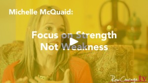 focus on your strengths